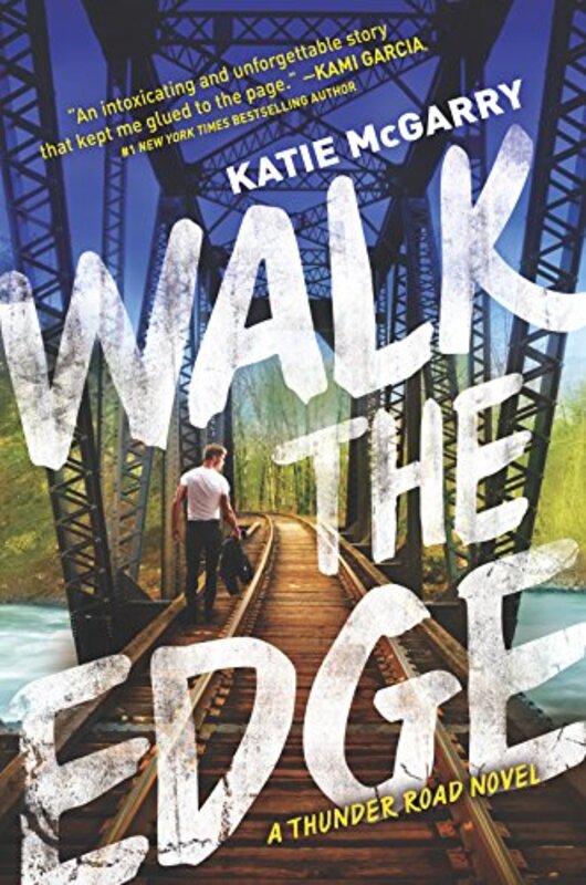 Book cover for "Walk the Edge" by Katie McGarry