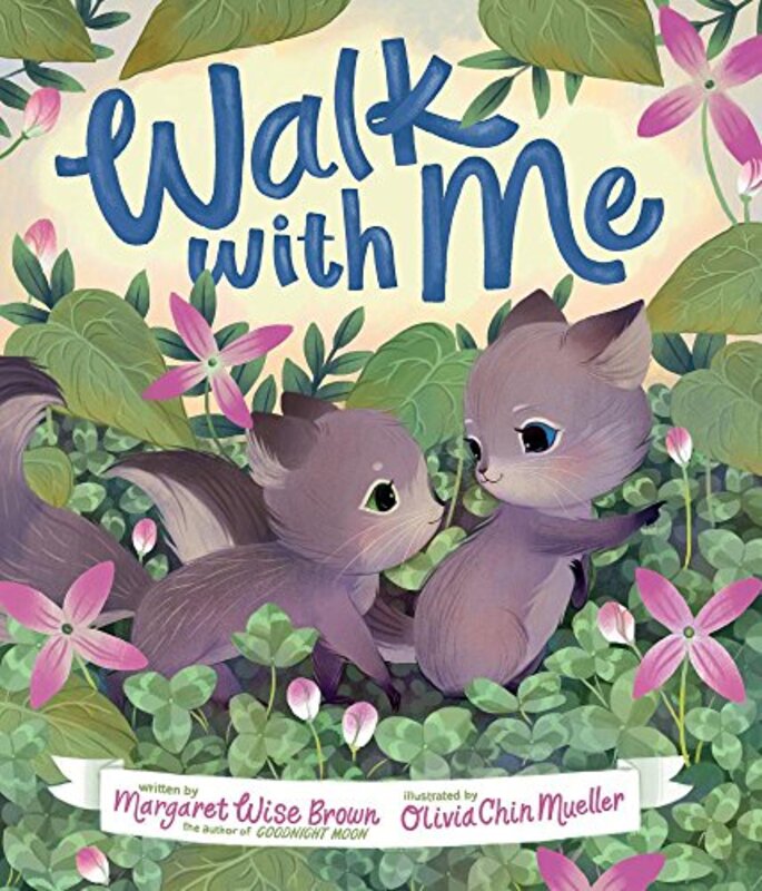 Book cover for "Walk with Me" by Margaret Wise Brown