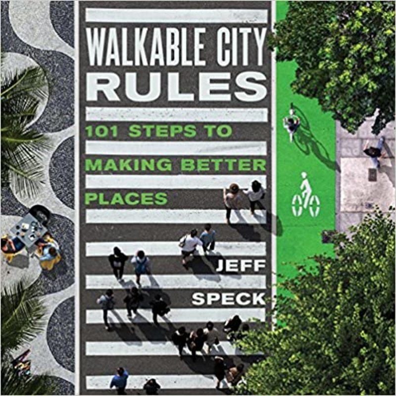 Book cover for "Walkable City Rules" by Jeff Speck