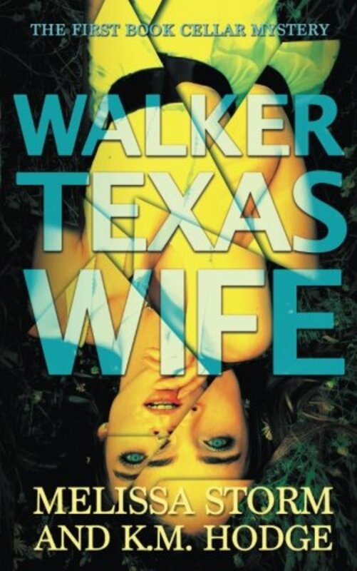 Book cover for "Walker Texas Wife" by Melissa Storm