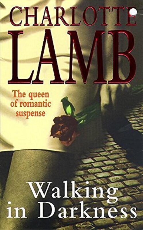 Book cover for "Walking In Darkness" by Charlotte Lamb