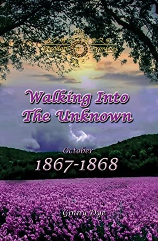 Book cover for "Walking Into the Unknown" by Ginny Dye
