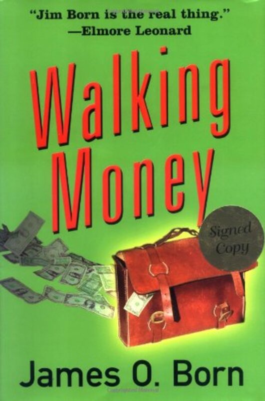 Book cover for "Walking Money" by James O Born