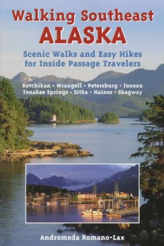 Book cover for "Walking Southeast Alaska" by Andromeda Romano Lax