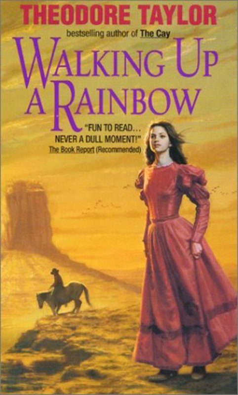 Book cover for "Walking Up a Rainbow" by Theodore Taylor
