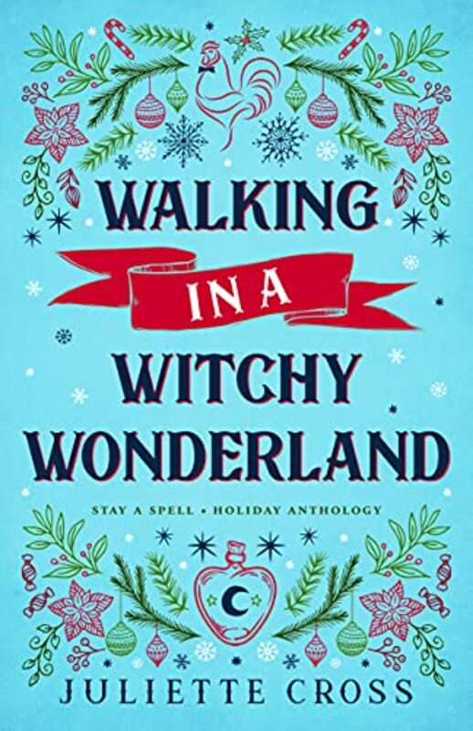 Book cover for "Walking in a Witchy Wonderland" by Juliette Cross