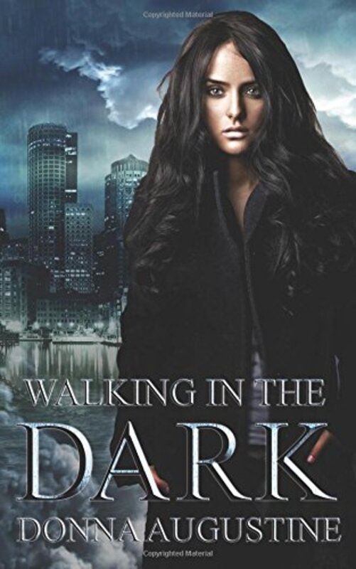 Book cover for "Walking in the Dark" by Donna Augustine