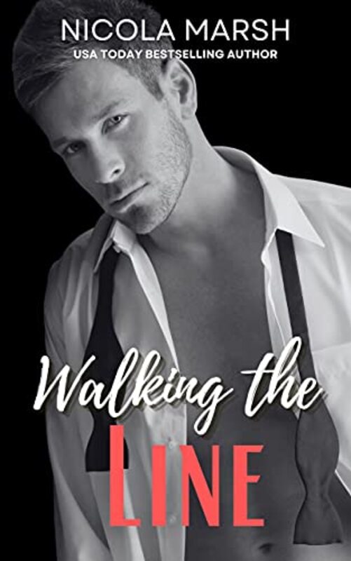Book cover for "Walking the Line" by Nicola Marsh