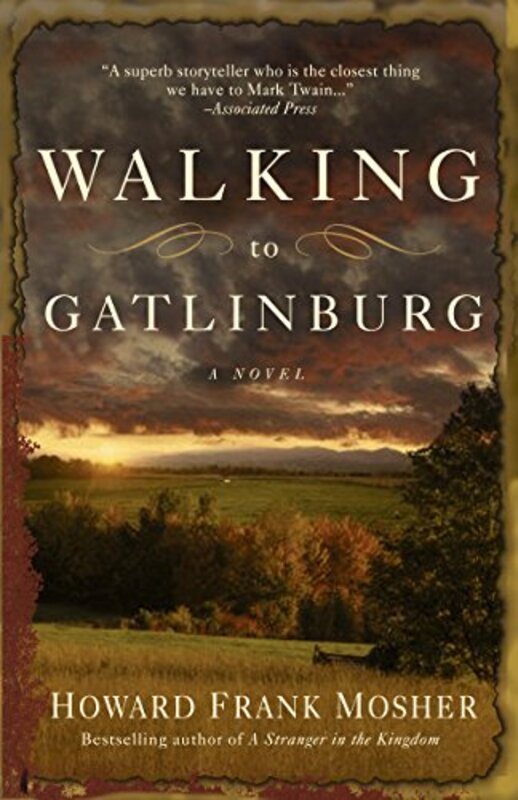 Book cover for "Walking to Gatlinburg" by Howard Frank Mosher