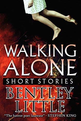 Book cover for "Walking Alone" by Bentley Little