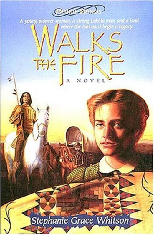 Book cover for "Walks The Fire" by Stephanie Grace Whitson