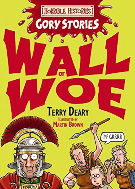Book cover for "Wall Of Woe" by Terry Deary