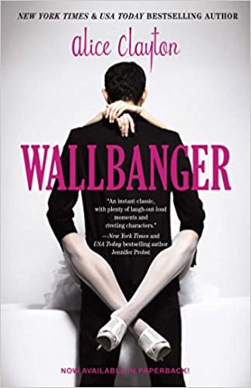 Book cover for "Wallbanger" by Alice Clayton