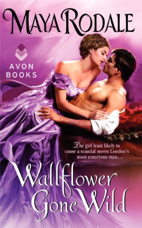 Book cover for "Wallflower Gone Wild" by Maya Rodale