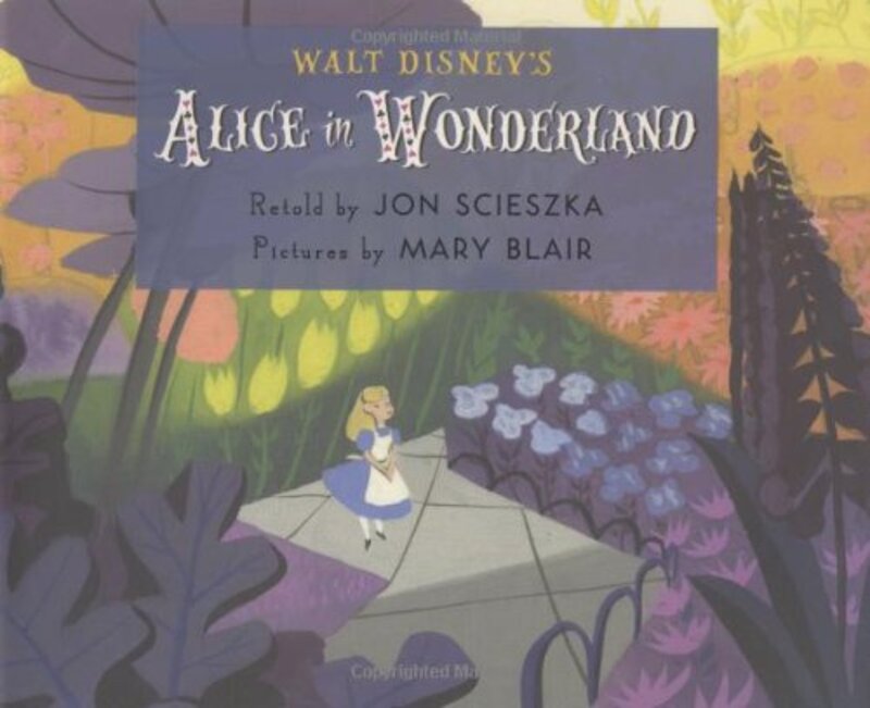 Book cover for "Walt Disney's Alice in Wonderland" by Jon Scieszka