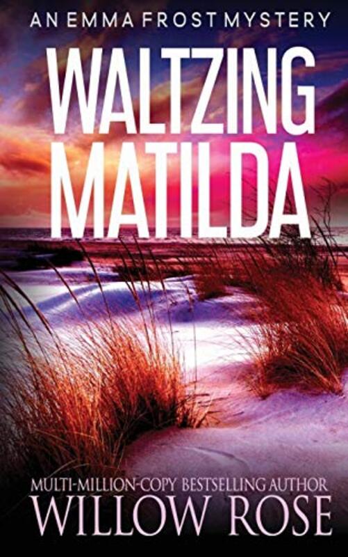 Book cover for "Waltzing Matilda" by Willow Rose