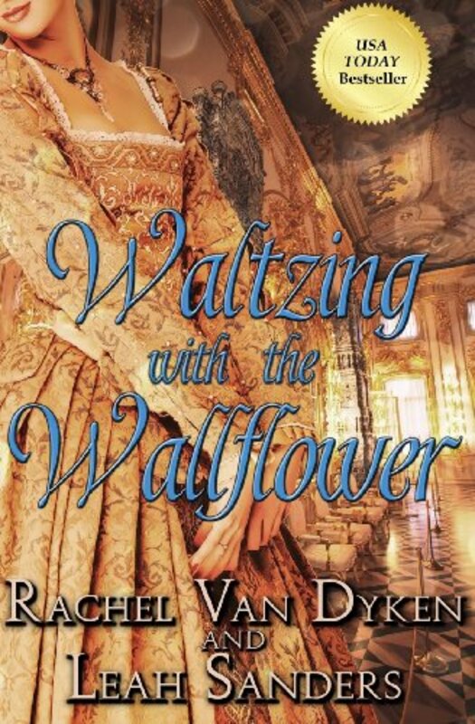 Book cover for "Waltzing with the Wallflower" by Rachel Van Dyken