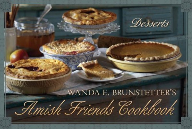 Book cover for "Wanda E. Brunstetter's Amish Friends Cookbook: Desserts" by Wanda E Brunstetter