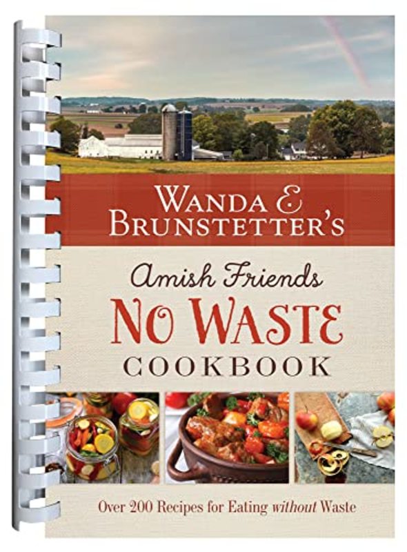 Book cover for "Wanda E. Brunstetter's Amish Friends No Waste Cookbook" by Wanda E Brunstetter