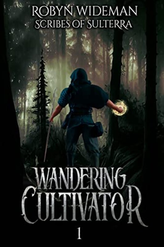 Book cover for "Wandering Cultivator" by Robyn Wideman