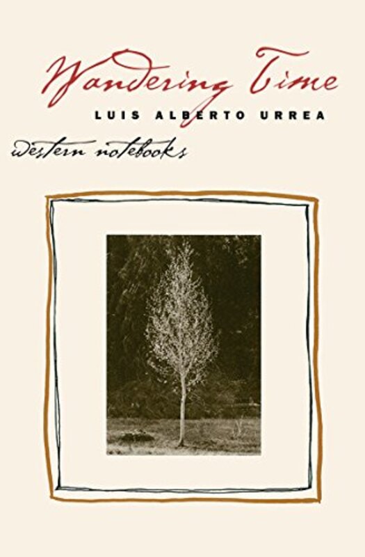 Book cover for "Wandering Time" by Luis Alberto Urrea