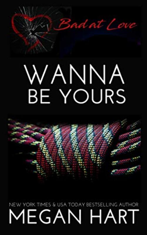 Book cover for "Wanna Be Yours" by Megan Hart