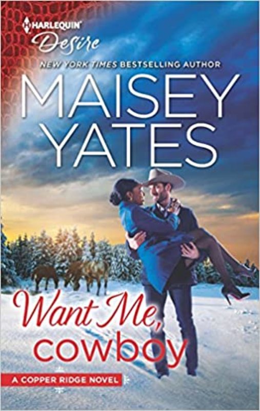 Book cover for "Want Me, Cowboy" by Maisey Yates