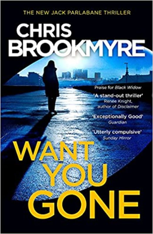 Book cover for "Want You Gone" by Christopher Brookmyre