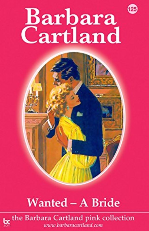 Book cover for "Wanted - A Bride" by Barbara Cartland