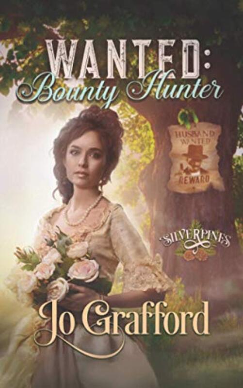 Book cover for "Wanted Bounty Hunter" by Jo Grafford
