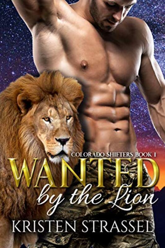 Book cover for "Wanted by the Lion" by Kristen Strassel