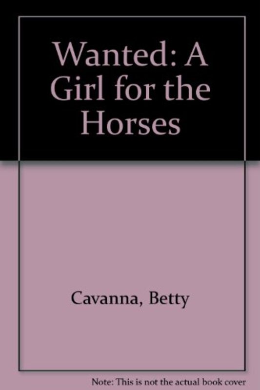 Book cover for "Wanted, A Girl For The Horses" by Betsy Allen