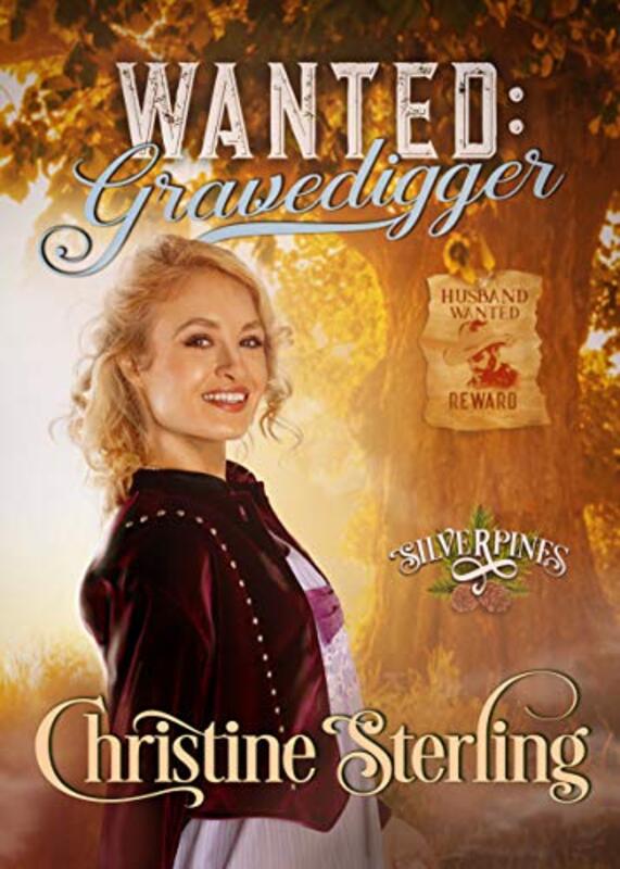 Book cover for "Wanted: Gravedigger" by Christine Sterling
