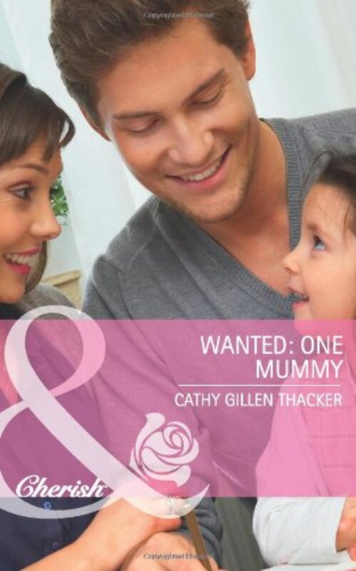 Book cover for "Wanted: One Mommy" by Cathy Gillen Thacker