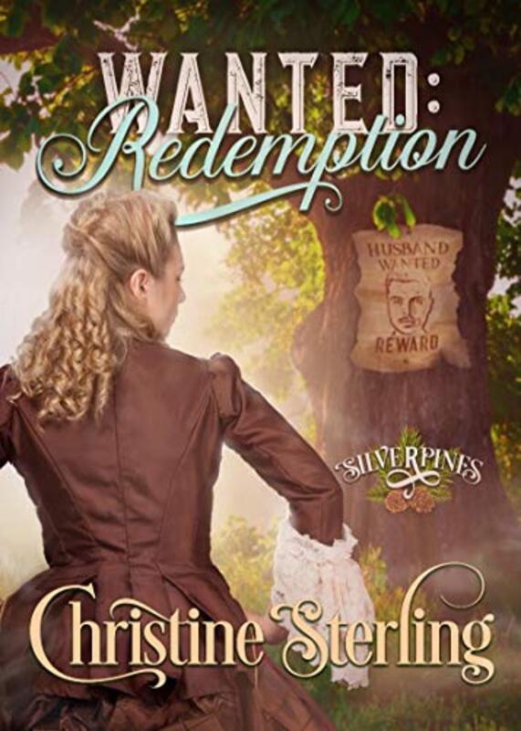Book cover for "Wanted: Redemption" by Christine Sterling