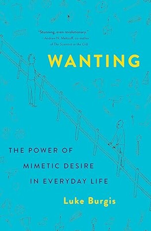 Book cover for "Wanting" by Luke Burgis
