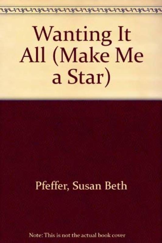 Book cover for "Wanting It All" by Susan Beth Pfeffer