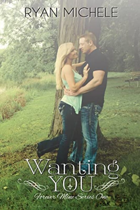 Book cover for "Wanting You" by Ryan Michele