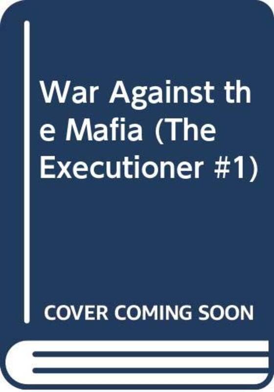 Book cover for "War Against the Mafia" by Don Pendleton