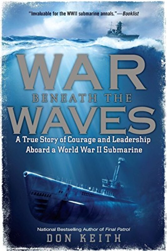 Book cover for "War Beneath the Waves" by Don Keith