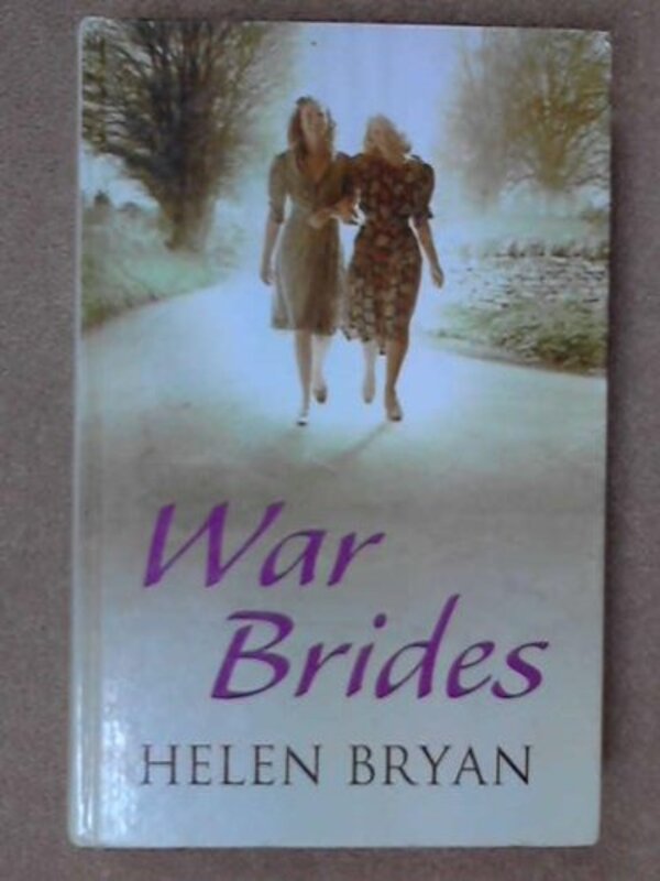 Book cover for "War Brides" by Helen Bryan