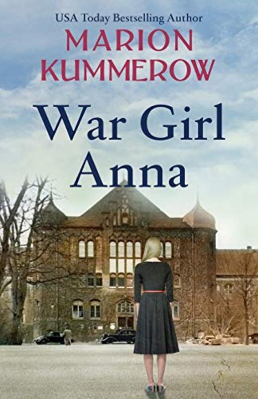Book cover for "War Girl Anna" by Marion Kummerow