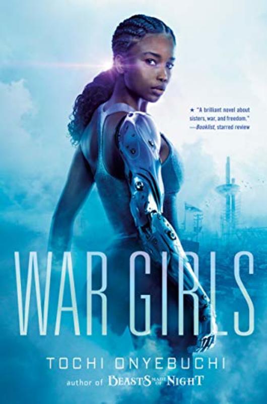 Book cover for "War Girls" by Tochi Onyebuchi