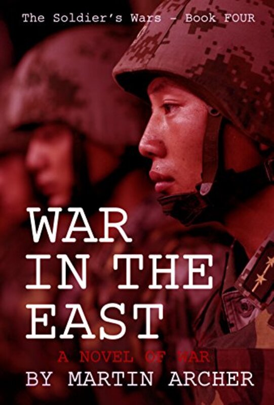 Book cover for "War In The East" by Martin Archer