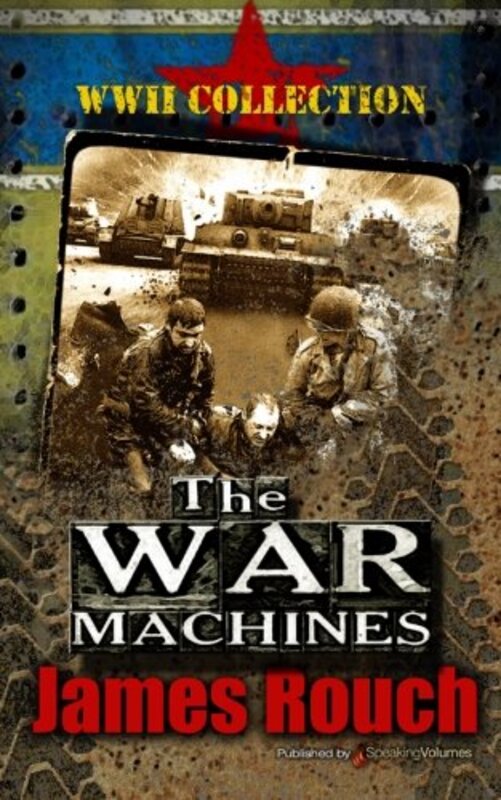 Book cover for "War Machines" by James Rouch