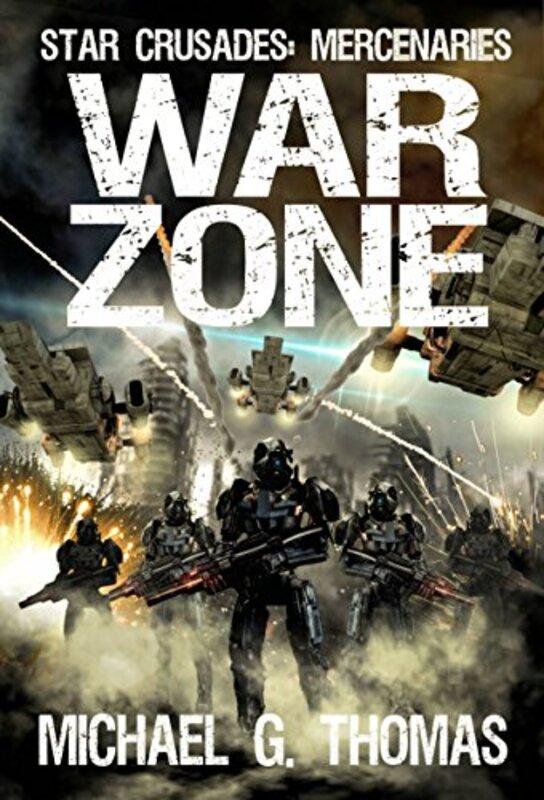 Book cover for "War Zone" by Michael G Thomas