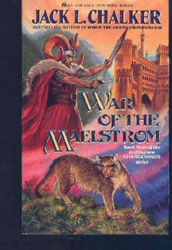 Book cover for "War of the Maelstrom" by Jack L Chalker