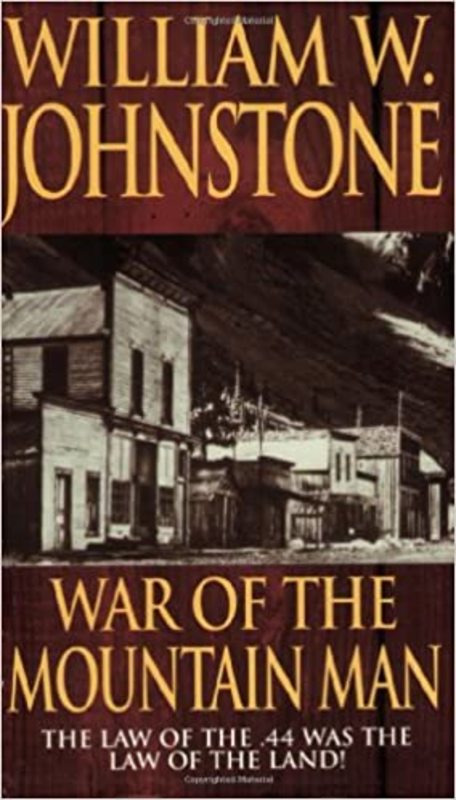 Book cover for "War of the Mountain Man" by William W. Johnstone