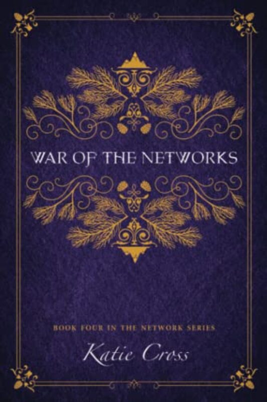 Book cover for "War of the Networks" by Katie Cross