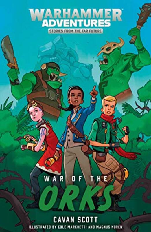 Book cover for "War of the Orks" by Cavan Scott